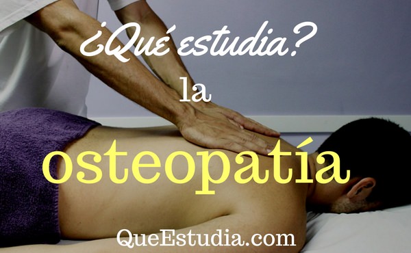 que estudia la osteopatia